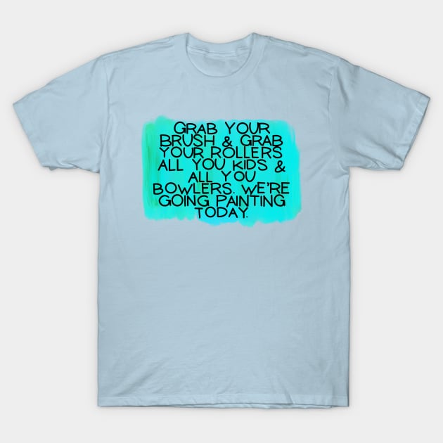 The Catchy Painting Song T-Shirt by CaffeinatedWhims